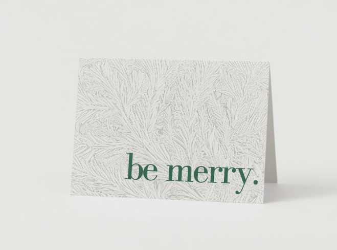 BE MERRY | Greeting Card